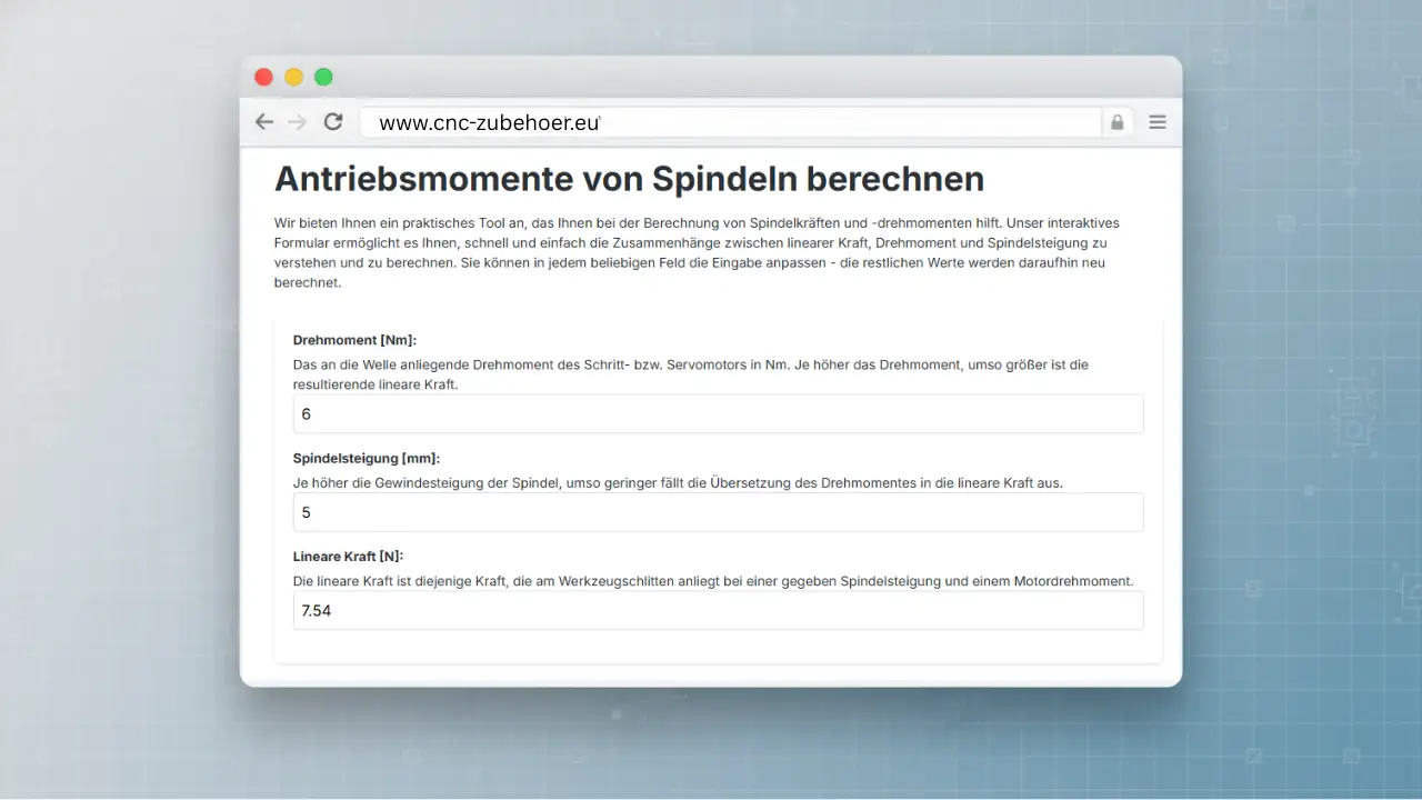 Rechner für Antriebsmomente und lineare Kräfte von Spindeln